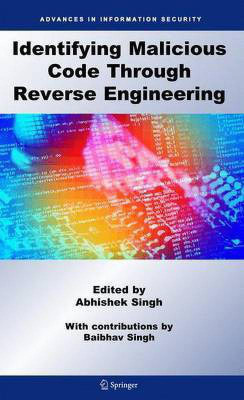 Identifying Malicious Code Through Reverse Engineering(English, Electronic book text, unknown)