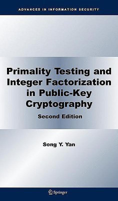 Primality Testing and Integer Factorization in Public-Key Cryptography(English, Hardcover, Yan Song Y.)
