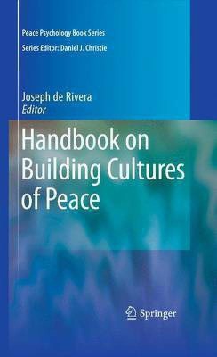 Handbook on Building Cultures of Peace(English, Electronic book text, De Rivera Joseph)