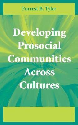 Developing Prosocial Communities Across Cultures(English, Electronic book text, Tyler Forrest B.)