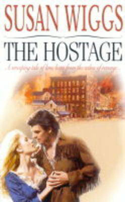 The Hostage(English, Paperback, Wiggs Susan)
