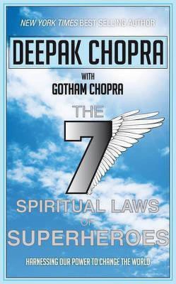 Seven Spiritual Laws of Superheroes(English, Hardcover, Chopra Deepak Dr)