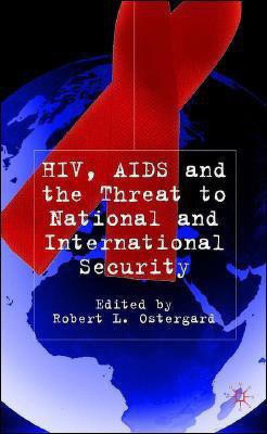 HIV/AIDS and the Threat to National and International Security(English, Hardcover, unknown)