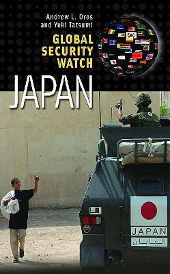 Global Security Watch-Japan(English, Hardcover, Oros Andrew Lee)