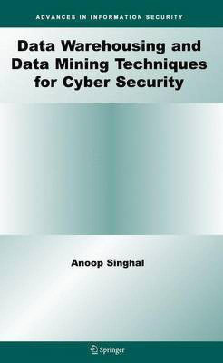 Data Warehousing and Data Mining Techniques for Cyber Security(English, Electronic book text, Singhal Anoop)