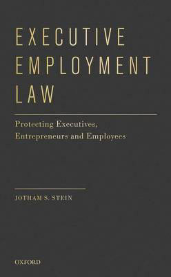 Executive Employment Law(English, Hardcover, Stein Jotham S.)