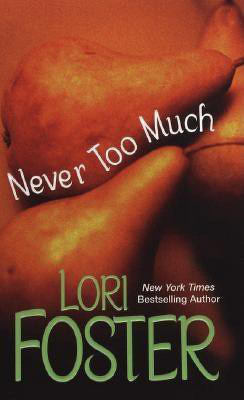 Never Too Much(English, Paperback, Foster Lori)