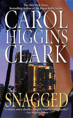 Snagged(English, Electronic book text, Clark Carol Higgins)