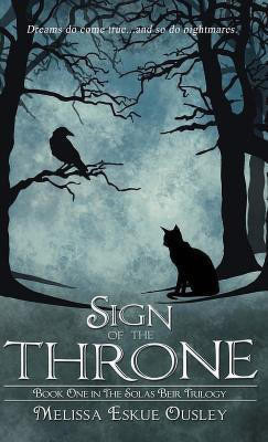 Sign of the Throne(English, Hardcover, Ousley Melissa Eskue)