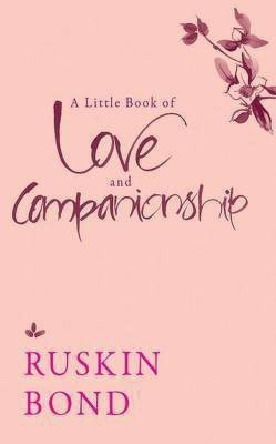 A Little Book of Love and Companionship(English, Paperback, Bond Ruskin)