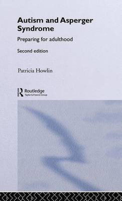 Autism and Asperger Syndrome - Preparing for Adulthood(English, Electronic book text, Howlin Patricia Professor)
