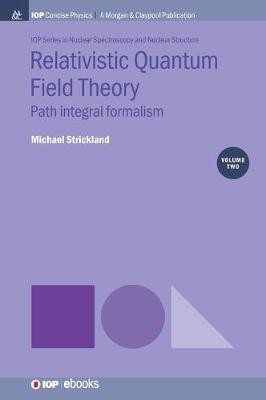 Relativistic Quantum Field Theory, Volume 2(English, Hardcover, Strickland Michael)