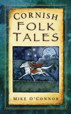 Cornish Folk Tales(English, Paperback, O'Connor Mike)