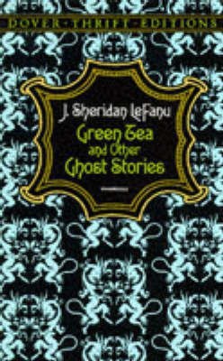 Green Tea and Other Ghost Stories(English, Paperback, Lefanu ,J.,Sheridan)