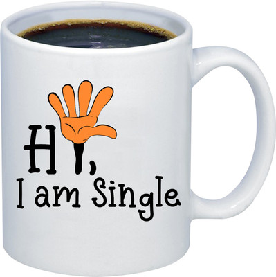 ADITI Designs Hi I am Single on transparent background theme Ceramic Coffee Mug(350 ml)