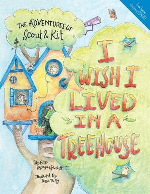 I Wish I Lived in a Treehouse(English, Paperback, Puckett Elise Monsour)