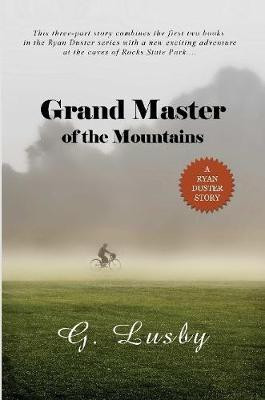 Grand Master of the Mountains(English, Paperback, Lusby Author G.)