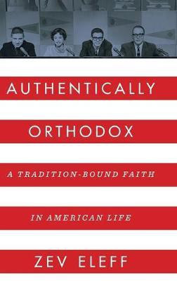 Authentically Orthodox(English, Hardcover, Eleff Zev)