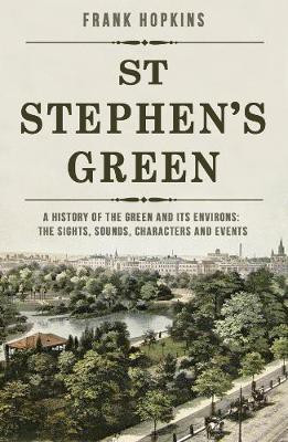 St Stephen's Green(English, Paperback, Hopkins Frank)