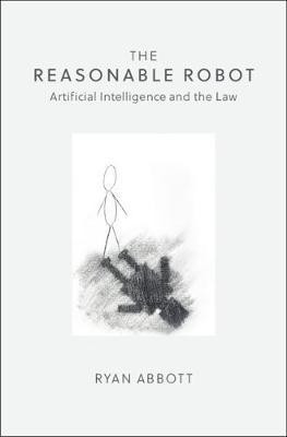 The Reasonable Robot(English, Hardcover, Abbott Ryan)