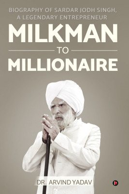 Milkman to Millionaire(English, Hardcover, Dr. Arvind Yadav)