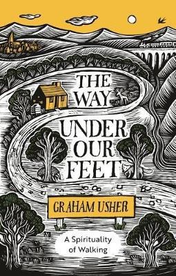 The Way Under Our Feet(English, Paperback, Usher Graham B. Rt Revd)