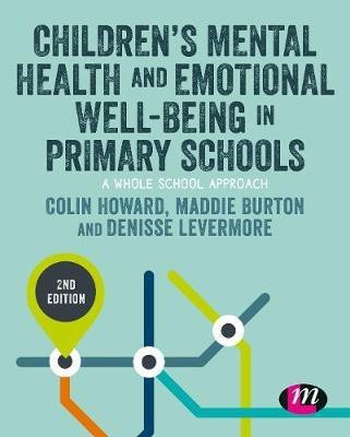 Children's Mental Health and Emotional Well-being in Primary Schools(English, Paperback, Howard Colin)