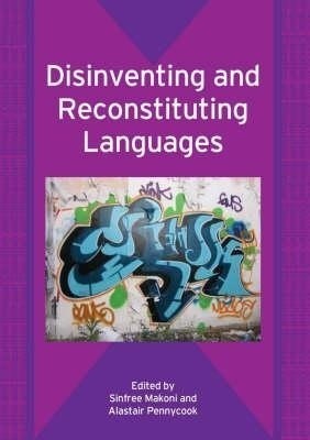 Disinventing and Reconstituting Languages(English, Hardcover, unknown)