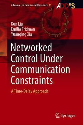 Networked Control Under Communication Constraints(English, Hardcover, Liu Kun)