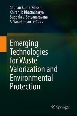 Emerging Technologies for Waste Valorization and Environmental Protection(English, Hardcover, unknown)