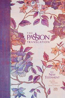 The Passion Translation New Testament with Psalms Proverbs and Song of Songs (2020 Edn) Peony Hb(English, Hardcover, Simmons Brian Dr)