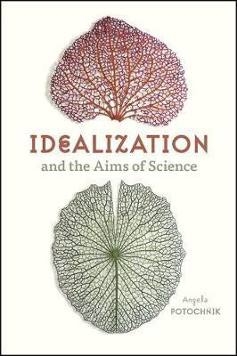 Idealization and the Aims of Science(English, Paperback, Potochnik Angela)