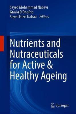 Nutrients and Nutraceuticals for Active & Healthy Ageing(English, Hardcover, unknown)