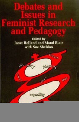 Debates and Issues in Feminist Research and Pedagogy(English, Paperback, unknown)