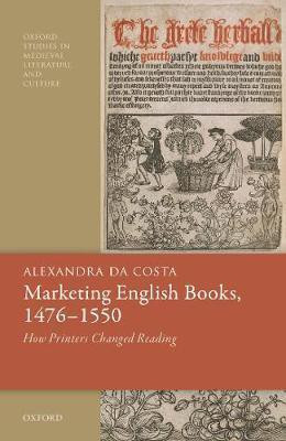 Marketing English Books, 1476-1550(English, Hardcover, da Costa Alexandra)