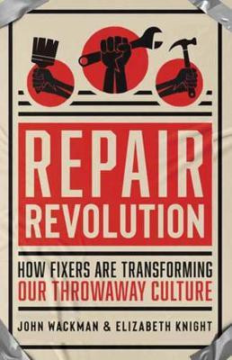Repair Revolution(English, Paperback, Knight Elizabeth)