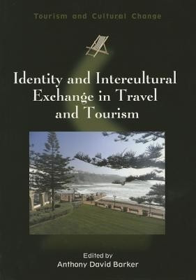 Identity and Intercultural Exchange in Travel and Tourism(English, Paperback, unknown)
