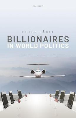 Billionaires in World Politics(English, Hardcover, Haegel Peter)