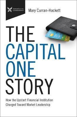 The Capital One Story(English, Hardcover, Curran Hackett Mary)