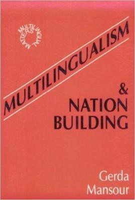 Multilingualism and Nation Building(English, Electronic book text, Mansour Gerda)