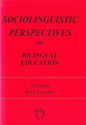 Sociolinguistic Perspectives on Bilingual Education(English, Electronic book text, Bratt Paulston Christina)
