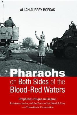 Pharaohs on Both Sides of the Blood-Red Waters(English, Paperback, Boesak Allan Aubrey)