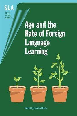 Age and the Rate of Foreign Language Learning(English, Paperback, unknown)