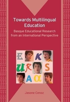 Towards Multilingual Education(English, Paperback, Cenoz Jasone)