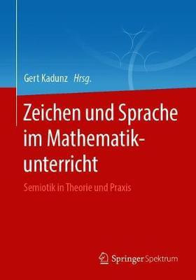 Zeichen und Sprache im Mathematikunterricht(German, Paperback, unknown)