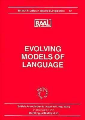 Evolving Models of Language (BAAL 12)(English, Hardcover, unknown)