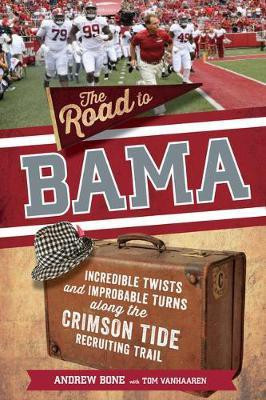 The Road to Bama(English, Paperback, Bone Andrew)