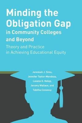 Minding the Obligation Gap in Community Colleges and Beyond(English, Paperback, Sims Jeremiah J.)