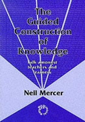 The Guided Construction of Knowledge(English, Paperback, Mercer Neil)