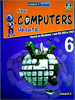 New Computers Update (Based On Windows 7 Ms Office 2007 ) Class-6(English, Paperback, Kartikey Kumar)